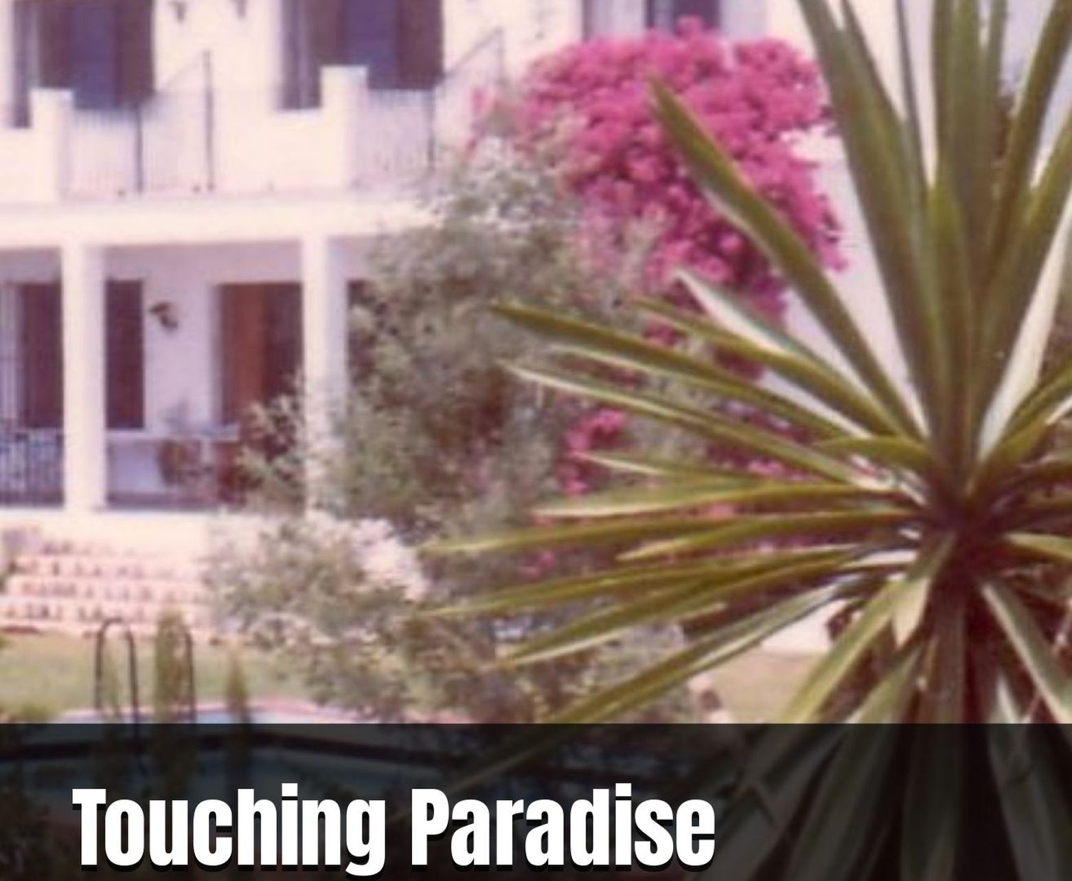 Touching Paradise
