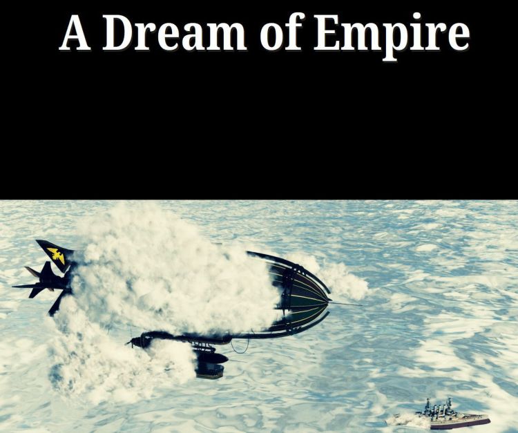 A Dream of Empire by Grey Wolf