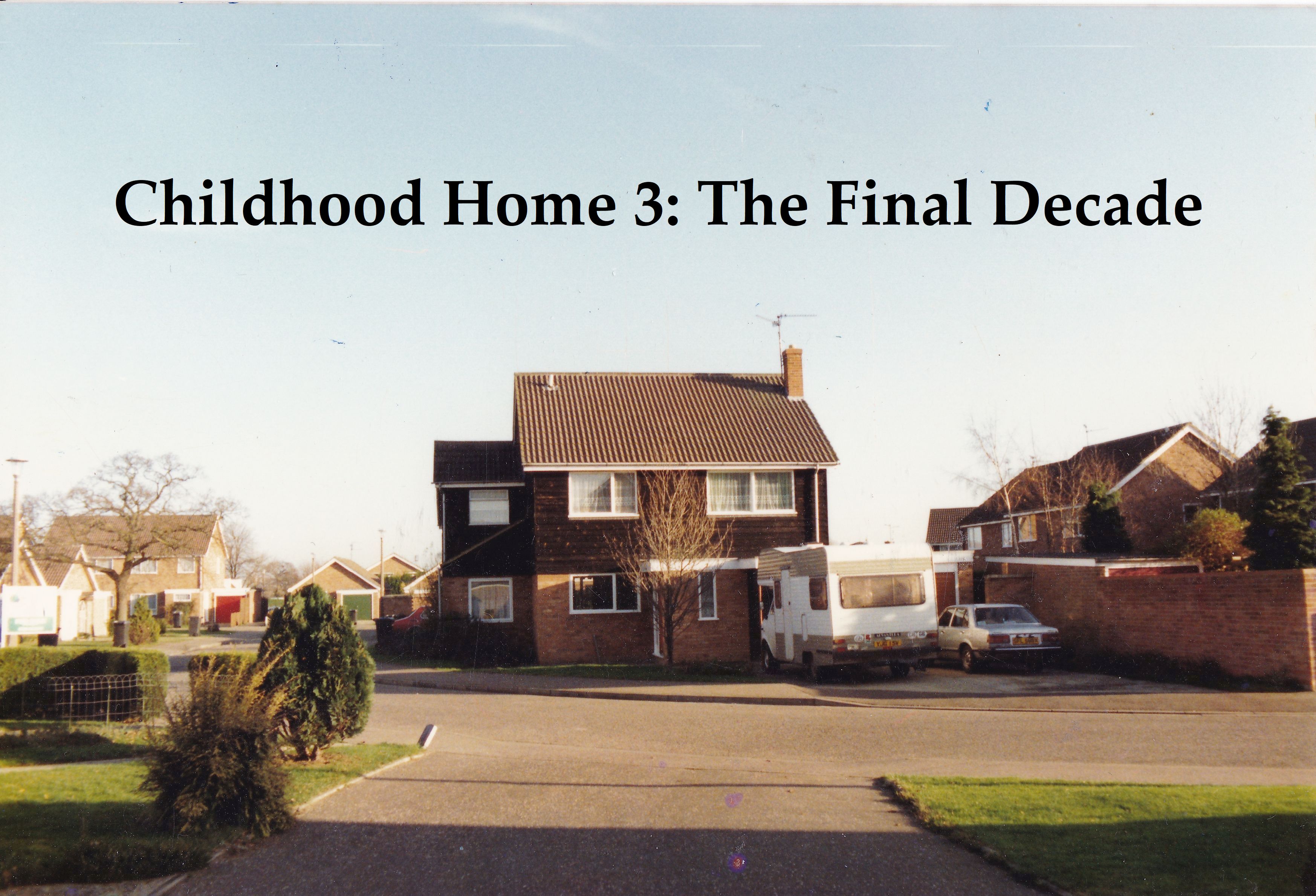 Childhood Home 3: The Final Decade