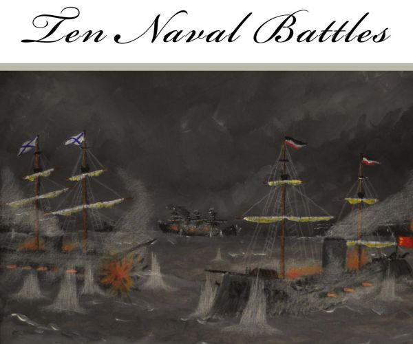 Ten Naval Battles